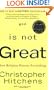 God Is Not Great: How Religion Poisons Everything