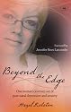 Beyond the edge: One Woman's Journey Out of Post-natal Depression and Anxiety
