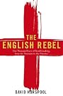 The English Rebel...