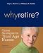 Search : Why Retire?: Career Strategies for Third-Age Nurses