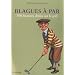 Blagues � Par : 500 histoires dr�les sur le golf