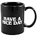 Generic Have a Nice Day Mug for Coffee, Milk, Juice & Tea, Black