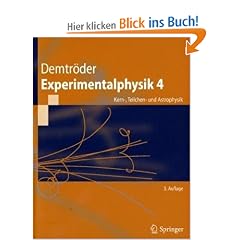 Experimentalphysik 4: Kern-, Teilchen- und Astrophysik (Springer-Lehrbuch)