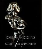 Joseph Higgins 1885-1925 : sculptor & painter