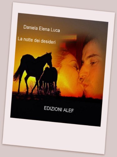 La notte dei desideri (Italian Edition)