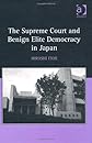 The Supreme Court and benign elite democracy in Japan