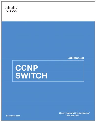 CCNP SWITCH Lab Manual (Lab Companion)