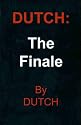 Dutch 3: The Finale By: Kwame Teague (Teri Woods)