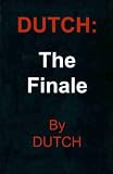 Books : Dutch 3: The Finale By: Kwame Teague (Teri Woods)