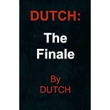 Dutch III: The Finale ~ Teri Woods