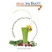 Green Smoothie Revolution: The Radical Leap Towards Natural Health