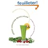 Green Smoothie Revolution: The Radical Leap Towards Natural Health