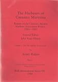 The Harbours of Caesarea Maritima : results of the Caesarea Ancient Harbour Excavation Project, 1980-1985