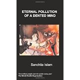 Eternal Pollution of a Dented Mind