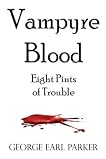 VAMPYRE BLOOD: Eight Pints of Trouble