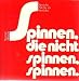 Spinnen, die nicht spinnen, sp