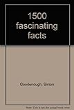 1500 fascinating facts