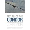 Return of the Condor: The Race to Save Our Largest Bird from Extinction