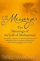 The Messenger: The Meanings of the Life of Muhammad