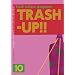 �G�� TRASH-UP!! vol.10(�G��)
