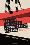 Beating the Global Consolidation Endgame: Nine Strategies for Winning in Niches 41bMuRWz2KL. SL160 Beating the Global Consolidation Endgame: Nine Strategies for Winning in Niches