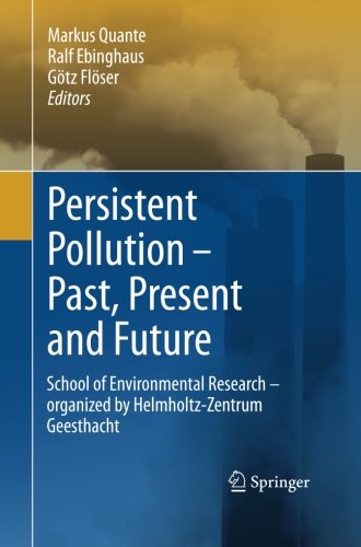 Persistent Pollution - Past, Present and Future: School of Environmental Research - Organized by Helmholtz-Zentrum Geesthacht