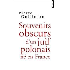 Souvenirs obscurs d'un juif polonais n� en France
