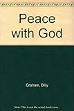 Peace with God : by Billy Graham