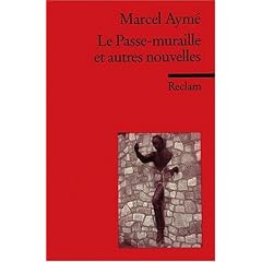 Le Passe-muraille et autres nouvelles.