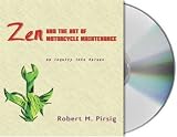 Zen and the Art of Motorcycle Maintenance: An Inquiry Into Values