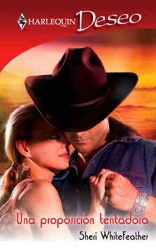 Una proposición tentadora (Deseo) (Spanish Edition)