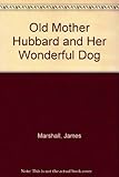Old Mother Hubbard and her wonderful dog