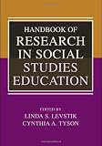 Handbook of Research in Social Studies Education