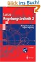 Regelungstechnik 2: Mehrgr��ensysteme, Digitale Regelung (Springer-Lehrbuch)