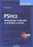 PSpice : M�thodologie d'utilisation et techniques avanc�es (1C�d�rom)