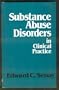 Substance Abuse Disorders in Clinical Practice