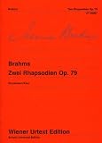 Two Rhapsodies op. 79Edited from the autograph, the engravers copy and the original editionpiano