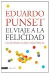 El viaje a la felicidad : las nuevas claves científicas