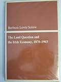 The land question and the Irish economy, 1870-1903