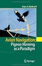 Avian Navigation: Pigeon Homing as a Paradigm