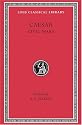 Caesar, II, Civil Wars (Loeb Classical Library)