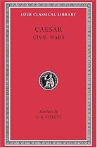Civil Wars (Loeb Classical Library)