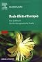 Bach-Bl�tentherapie: Das Lehrbuch f�r die therapeutische Praxis