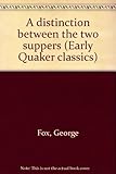 A distinction between the two suppers