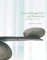 Stress Management and Prevention: Applications to Daily Life (with Activities Manual and Premium Web Site, DVD Printed Access Card)