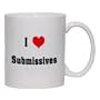 I Love/Heart Submissives Mug for Coffee / Hot Beverage (choice of sizes and colors)