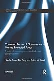 Contested forms of governance in marine protected areas : a study of co-management and adaptive co-management