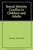 Sexual identity conflict in children and adults