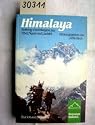 Himalaya - Trekking-Erzählungen aus Tibet, Nepal und Ladakh