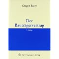 Der Bautr�gervertrag: Schwerpunkte der Vertragsgestaltung